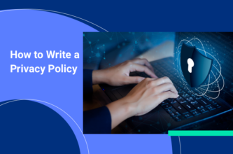 How to write a privacy policy: examples and guide to protect your business