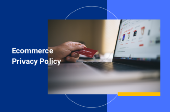 Ecommerce Privacy Policy Template How-To Guide Featured Image