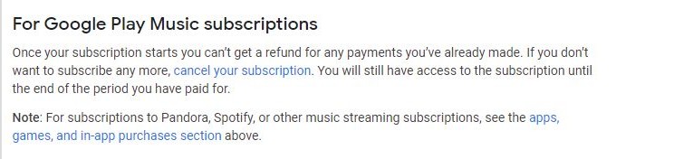 Google Play Music's no refund policy states users won't get refunds for payments already made.