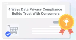 4-Ways-Data-Privacy-Compliance-Builds-Trust-With-Consumers-01