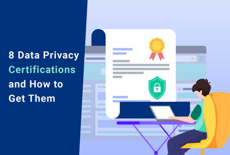8 Data Privacy Certifications and How to Get Them Featured Image