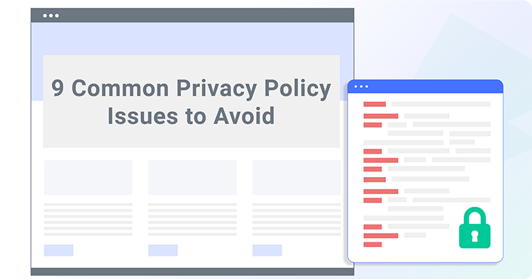 9 Common Privacy Policy Issues to Avoid