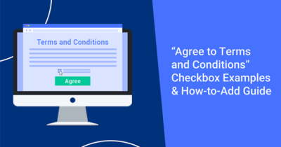 Agree to Terms and Conditions Checkbox Examples & How-to-Add Guide