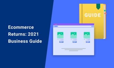 Ecommerce Returns 2021 Business Guide