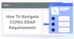 How-To-Navigate-CCPA-DSAR-Requirements-01