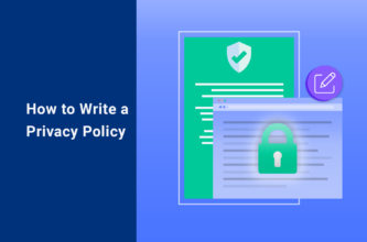 How to Write a Privacy Policy The Basics and Requirements