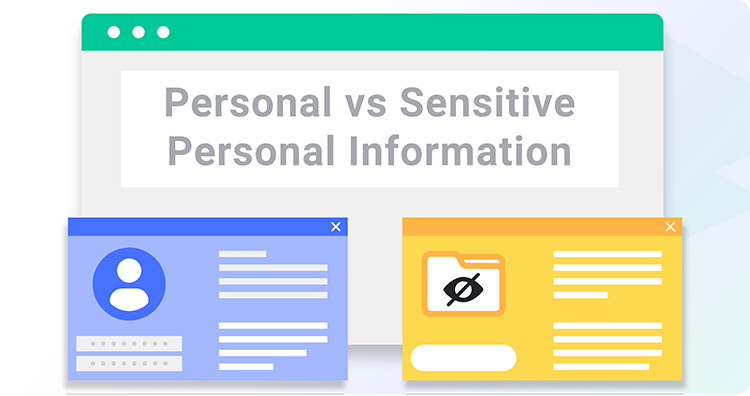 Personal Vs Sensitive Personal Information