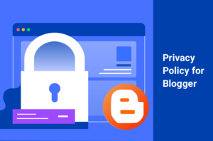 Privacy Policy For Blogger (Blogspot) | Termly