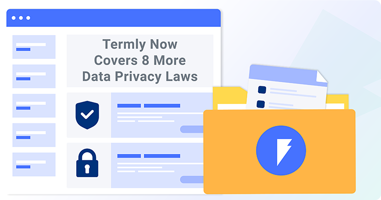 Termly Now Covers 8 More Data Privacy Laws