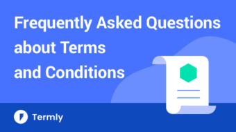 Frequently asked questions and answers about terms and conditions